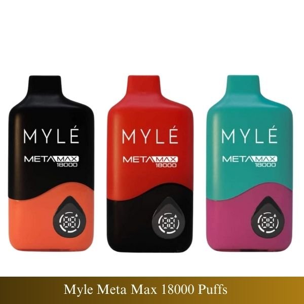 Myle Meta Max 18000 Puffs Disposable Vape Myle Meta Max 18000 Puffs